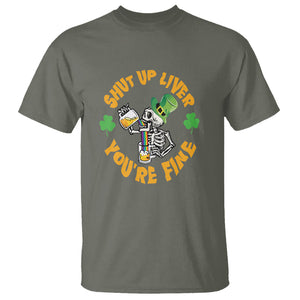 St. Patrick's Day T Shirt Beer Drinking Skeleton Shut Up Liver You're Fine TS09 Military Green Printyourwear