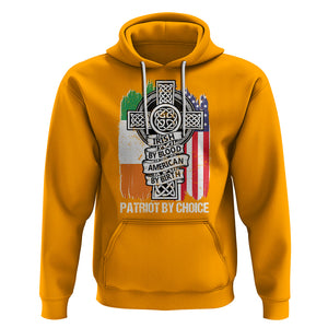 Irish By Blood American By Birth Patriot By Choice Hoodie TS09 Gold Printyourwear