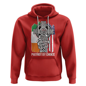 Irish By Blood American By Birth Patriot By Choice Hoodie TS09 Red Printyourwear