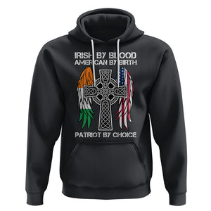Irish By Blood American By Birth Patriot By Choice Hoodie TS09 Black Printyourwear