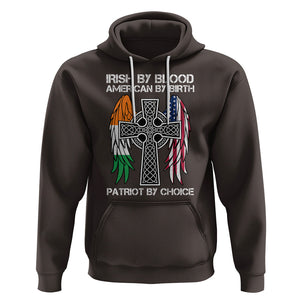 Irish By Blood American By Birth Patriot By Choice Hoodie TS09 Dark Chocolate Printyourwear