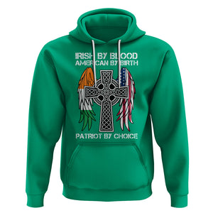 Irish By Blood American By Birth Patriot By Choice Hoodie TS09 Irish Green Printyourwear