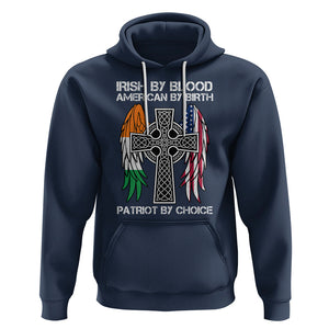 Irish By Blood American By Birth Patriot By Choice Hoodie TS09 Navy Printyourwear