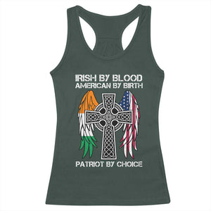 Irish By Blood American By Birth Patriot By Choice Racerback Tank Top Ireland America Flag Celtic Cross TS09 Dark Forest Green Print Your Wear