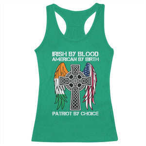 Irish By Blood American By Birth Patriot By Choice Racerback Tank Top Ireland America Flag Celtic Cross TS09 Irish Green Print Your Wear