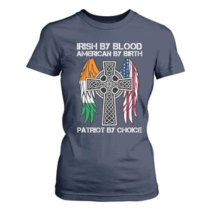 Irish By Blood American By Birth Patriot By Choice T Shirt For Women Ireland America Flag Celtic Cross TS09 Navy Print Your Wear