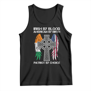 Irish By Blood American By Birth Patriot By Choice Tank Top Ireland America Flag Celtic Cross TS09 Black Print Your Wear