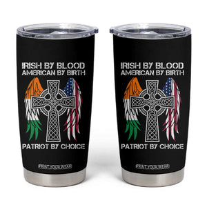 Irish By Blood American By Birth Patriot By Choice Tumbler Cup Ireland America Flag Celtic Cross TS09 Black Print Your Wear