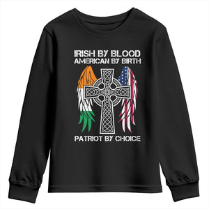 Irish By Blood American By Birth Patriot By Choice Youth Sweatshirt Ireland America Flag Celtic Cross TS09 Black Print Your Wear