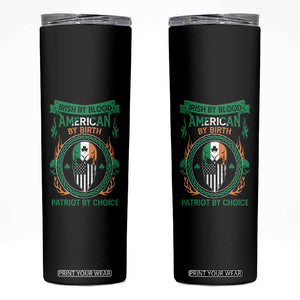 Irish By Blood American By Birth Patriot By Choice Skinny Tumbler TS09 Black Print Your Wear
