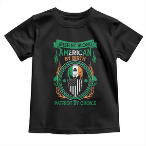 Irish By Blood American By Birth Patriot By Choice Toddler T Shirt TS09 Black Print Your Wear