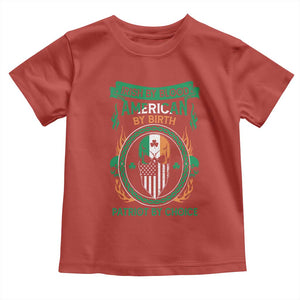 Irish By Blood American By Birth Patriot By Choice Toddler T Shirt TS09 Red Print Your Wear