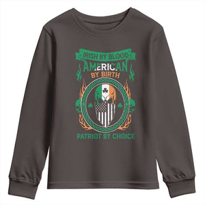 Irish By Blood American By Birth Patriot By Choice Youth Sweatshirt TS09 Dark Chocolate Print Your Wear