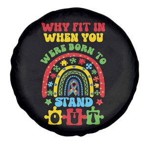 Autism Awareness Spare Tire Cover Why Fit In When You Were Born To Stand Out TS09 Print Your Wear