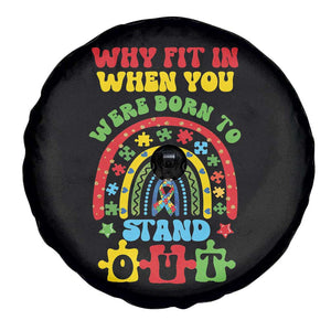 Autism Awareness Spare Tire Cover Why Fit In When You Were Born To Stand Out TS09 Print Your Wear