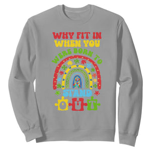Autism Awareness Sweatshirt Why Fit In When You Were Born To Stand Out TS09 Sport Gray Printyourwear