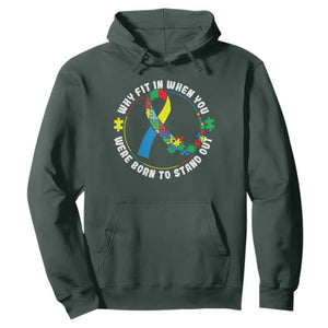 Autism Awareness Hoodie Why Fit In When You Were Born To Stand Out TS09 Dark Forest Green Printyourwear