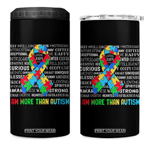 Autism Awareness 4 in 1 Can Cooler Tumbler I Am More Than Autism Brilliant Strong Unique Brave Happy Creative TS09 One Size: 16 oz Black Print Your Wear