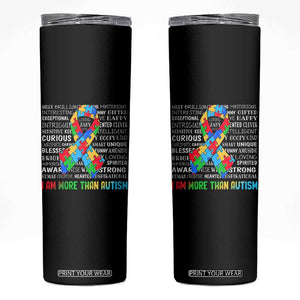 Autism Awareness Skinny Tumbler I Am More Than Autism Brilliant Strong Unique Brave Happy Creative TS09 Black Print Your Wear