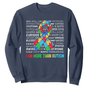 Autism Awareness Sweatshirt I Am More Than Autism Brilliant Strong Unique Brave Happy Creative TS09 Navy Printyourwear