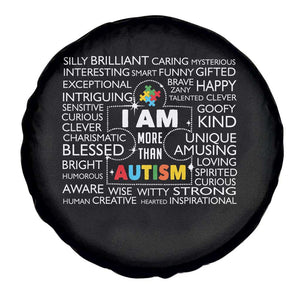 Autism Awareness Spare Tire Cover I Am More Than Autism Brilliant Strong Unique Brave Happy Creative TS09 Print Your Wear