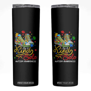 Autism Awareness Skinny Tumbler Be A King Sole Puzzle Shoe TS09 Black Print Your Wear