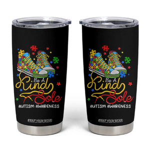 Autism Awareness Tumbler Cup Be A King Sole Puzzle Shoe TS09 Black Print Your Wear