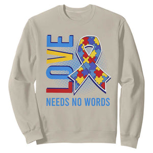 Autism Awareness Sweatshirt Love Needs No Words Puzzle Heart TS09 Sand Printyourwear