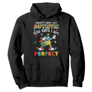 Autism Awareness Hoodie Society Says I'm Autistic God Says I'm Perfect Puzzle Dabbing TS09 Black Printyourwear