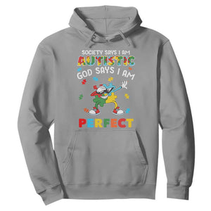 Autism Awareness Hoodie Society Says I'm Autistic God Says I'm Perfect Puzzle Dabbing TS09 Sport Gray Printyourwear