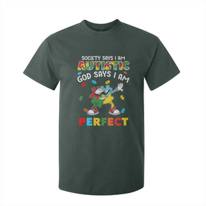 Autism Awareness T Shirt For Kid Society Says I'm Autistic God Says I'm Perfect Puzzle Dabbing TS09 Dark Forest Green Printyourwear
