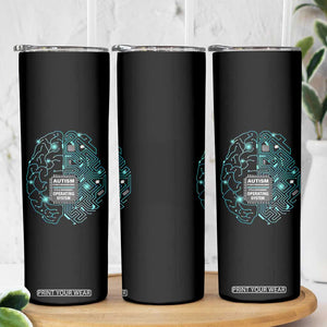Autism Awareness Skinny Tumbler It's Not A Processing Error It's A Different Operating System Autistic TS09 Print Your Wear