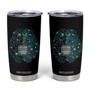 Autism Awareness Tumbler Cup It's Not A Processing Error It's A Different Operating System Autistic TS09 Black Print Your Wear
