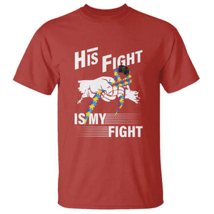 Autism Awareness T Shirt His Fight Is My Fight Dad Grandpa Support TS09 Red Printyourwear