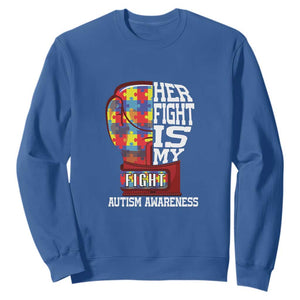 Autism Awareness Sweatshirt Her Fight Is My Fight Mom Dad Parents Support TS09 Royal Blue Printyourwear