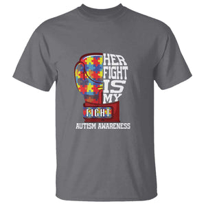 Autism Awareness T Shirt Her Fight Is My Fight Mom Dad Parents Support TS09 Charcoal Printyourwear