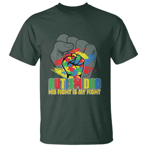 Autism Awareness T Shirt His Fight Is My Fight Dad Support TS09 Dark Forest Green Printyourwear