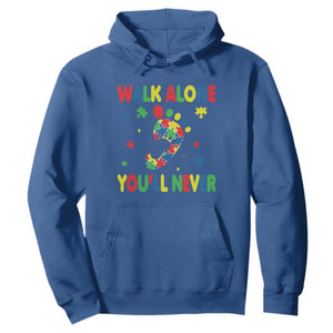 Autism Awareness Hoodie You'll Never Walk Alone Dad Mom Parents Support TS09 Royal Blue Printyourwear