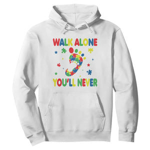 Autism Awareness Hoodie You'll Never Walk Alone Dad Mom Parents Support TS09 White Printyourwear