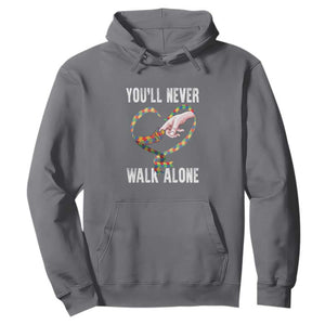 Autism Awareness Hoodie You'll Never Walk Alone Mom Support TS09 Charcoal Printyourwear