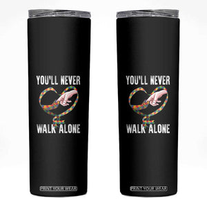 Autism Awareness Skinny Tumbler You'll Never Walk Alone Mom Support TS09 Black Print Your Wear