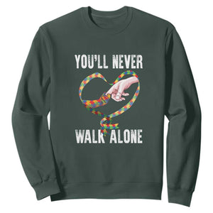 Autism Awareness Sweatshirt You'll Never Walk Alone Mom Support TS09 Dark Forest Green Printyourwear