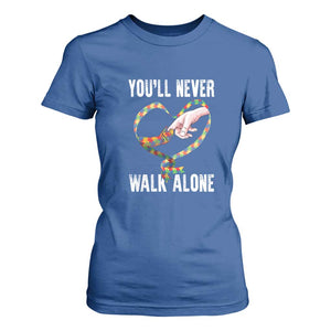 Autism Awareness T Shirt For Women You'll Never Walk Alone Mom Support TS09 Royal Blue Printyourwear