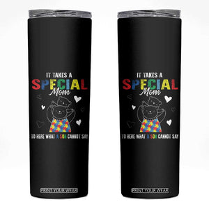 Autism Awareness Skinny Tumbler It Takes A Special Mom To Hear What A Son Cannot Say TS09 Black Print Your Wear
