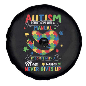 Autism Awareness Spare Tire Cover Autistic Comes With A Mom Who Never Gives Up TS09 Print Your Wear