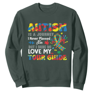 Autism Awareness Sweatshirt Autism Is A Journey I Never Planned For But I Sure Do Love My Tour Guide TS09 Dark Forest Green Printyourwear