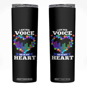 Autism Awareness Skinny Tumbler I Am His Voice He Is My Heart Mom Dad Parents Support TS09 Black Print Your Wear