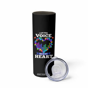 Autism Awareness Skinny Tumbler I Am His Voice He Is My Heart Mom Dad Parents Support TS09 Print Your Wear