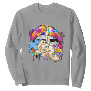 Autism Awareness Sweatshirt Don't Jundge What You Don't Understand Puzzle Lip TS09 Sport Gray Printyourwear