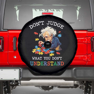 Autism Awareness Spare Tire Cover Don't Jundge What You Don't Understand Funny TS09 Black Print Your Wear